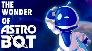 The Wonder of Astro Bot 