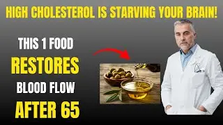 CHOLESTEROL BLOCKS BRAIN BLOOD FLOW!!! THIS 1 FOOD RESTORES IT AFTER 65