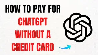 How to Pay for ChatGPT Without a Credit Card &ndash; Full Guide