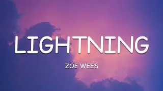 Zoe Wees - Lightning (Lyrics)🎵