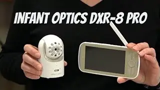 Обзор детского видеоняни Infant Optics DXR 8 Pro