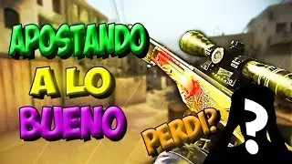 APOSTANDO A LO BUENO | CSGO | Jaime67