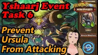 Y'shaarj Event Task 6: Prevent Ursula From Attacking Once | Root of the Problem | Mercenaries
