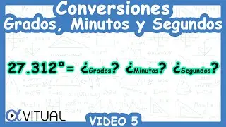 💫 Convertir un &Aacute;ngulo a Grados, Minutos y Segundos | Video 5