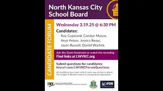 March 19 - North Kansas City Board of Education Candidate Forum
