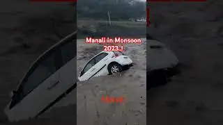 Manali Monsoon 2023..! #manali #monsoon #2023 #india #travel #flood #himachal #himachalpradeshnews
