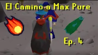 Road to Max Pure [Ep. 4] (Espa&ntilde;ol) (OSRS)