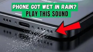 Phone Got Wet in Rain? Water Eject Sound to Remove Rain Water from Phone Speaker