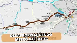 METRÔ PREPARA DESAPROPRIAÇÕES PARA A LINHA 22 (SP-COTIA)