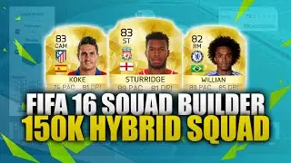 FIFA 16 | DANIEL STURRIDGE HYBRID | FIFA 16 150K HYBRID SQUAD BUILDER