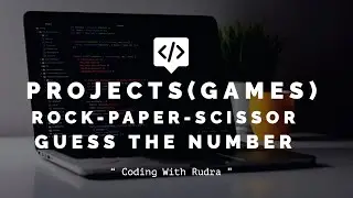 Project (Games) on C Language || Rock-Paper-Scissor || Guess The Number || Coding With Rudra