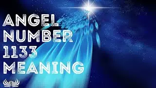 Angel Number 1133 Meaning