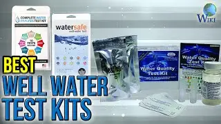 7 Best Well Water Test Kits 2017