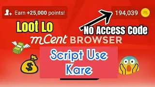 Mcent Browser Unlimited Points | No Access Code Needed | Earn More Money
