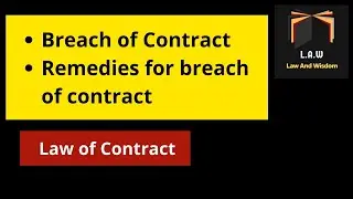 Breach of Contract || Remedies for Breach of Contract