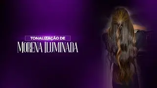 Processo de Tonalização de Morena Iluminada | Diego Kuhn