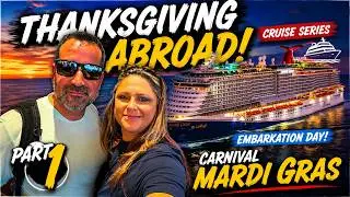 Thanksgiving Abroad | Boarding the Carnival Mardi Gras (Cruising the Caribbean Part 1)