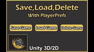Unity Save Load Game with PlayerPrefs