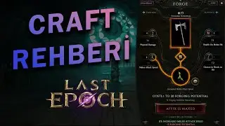 Last Epoch - CRAFT REHBERİ - Oyunun En İyi İtemleri Nasıl Craftlanıyor?