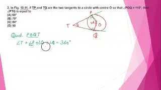 if TP and TQ are the two tangents to a circle with centre O so that &ang;POQ = 110&deg;, then &ang;PTQ is equal
