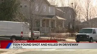 Teen found shot and kill in driveway in Aurora