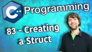 C++ Programming Tutorial 83 - Creating a Struct