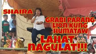 Shaira.ginulat ang mga manunuod sa biglang paghataw.