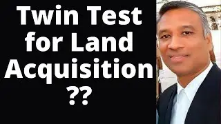 467 - Twin Test for Land Acquisition??