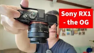 Sony RX1 the OG camera