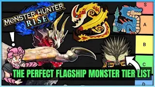 The ULTIMATE Best Flagship Monster Tier List - Monster Hunter! (Is YOUR Favourite The Best)