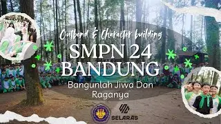 Outbound & Character Building SMPN 24 Bandung