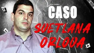 EL CASO DE SVETLANA ORLOVA | MabeVlogs