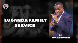 Bp. Ronald Mukiibi | Luganda Family Service | 18 01 2026