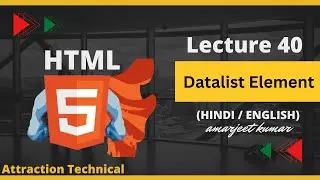 How To Learn Datalist Element In HTML || Lecture No 40 #attractiontechnical