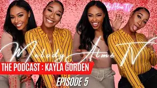 PODCAST EPISODE 5 : KAYLA GORDEN