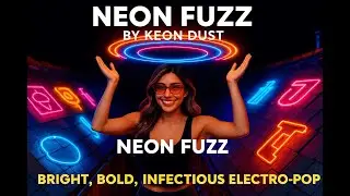 NEON Fuzz by KEON DUST (Official Music Video)