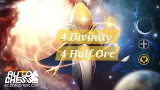 Dragonest Auto Chess | 4 Divinity 4 Half-orc Combo