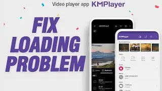 How To Fix KMPlayer App Loading Problem | Working