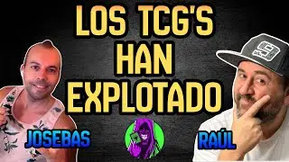 PODCAST: El Auge de los TCGS con Josebas y Raúl