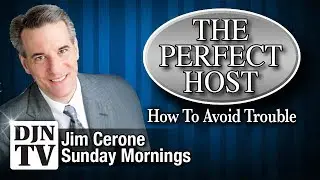 How To You Keep Trouble Out Of Your Events | The Perfect Host with Jim Cerone #DJNTV #15