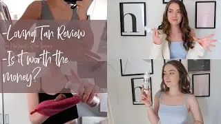 HONEST LOVING TAN REVIEW // IS IT WORTH THE MONEY??