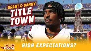 If The Commanders Beat The Packers... We're Talking Super Bowl Expectations | Grant & Danny