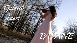 Gabriel FAURE: PAVANE - Violin & Piano