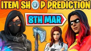 Fortnite: 8 MARCH 2022 ITEM SHOP PREDICTION