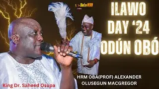 King Saheed Osupa performance at Ilawo festival 2024 OD&Uacute;N OB&Oacute;, with HRM PROF ALEXANDER MACGREGOR.