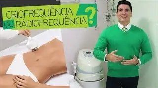 Criofrequ&ecirc;ncia ou Radiofrequ&ecirc;ncia?