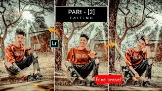 Part - 2 || Moody Color Tone Photo Editing Tutorial in Lightroom Mobile Retouching - SKD EDITZ 09