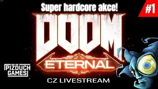 DOOM Eternal | &Scaron;estihodinov&yacute; otv&iacute;r&aacute;k | #1 | Pižďuch | CZ STREAM | Lets Play / Gameplay [1080p] [PC]