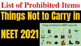 Things Not to Carry in NEET 2022|List of Prohibited Items|NTA Guidelines|NEET Exam day Instructions