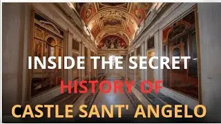 Inside the Secret History of Castel Sant'Angelo